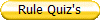 Rule Quiz's